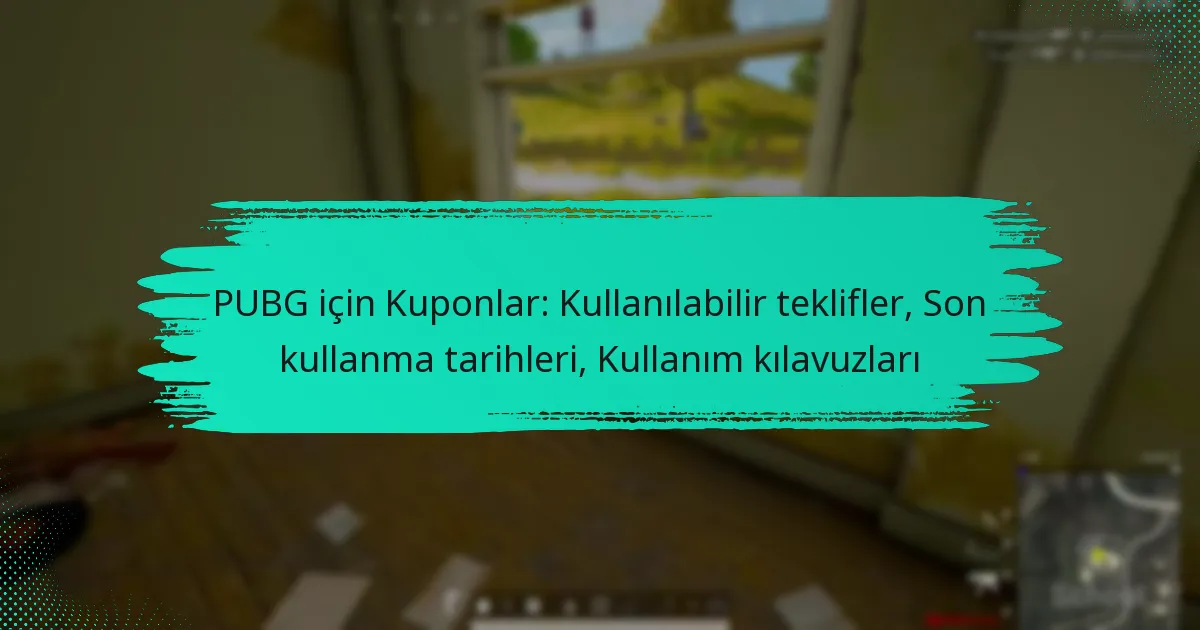 PUBG için Kuponlar: Kullanılabilir teklifler, Son kullanma tarihleri, Kullanım kılavuzları