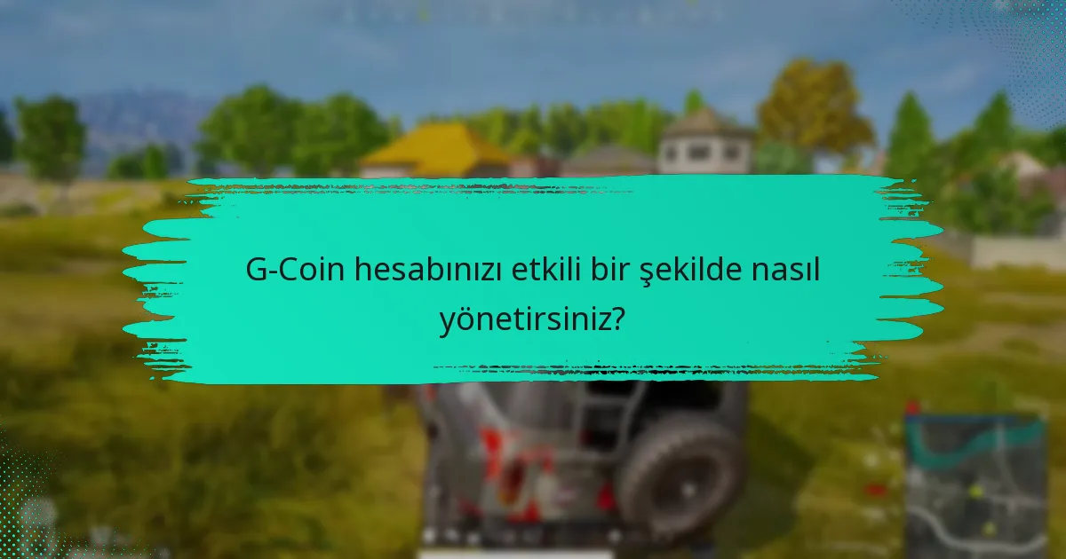G-Coin için iade politikaları nelerdir?