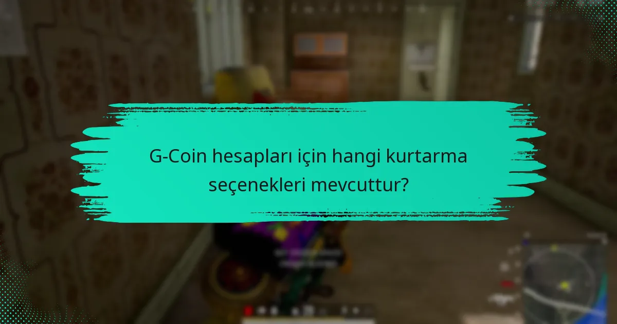 G-Coin hesap korumasını artıran güvenlik araçları nelerdir?