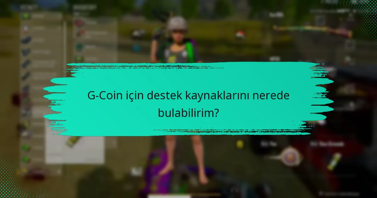 Kullanıcıların G-Coin ile karşılaştığı yaygın sorunlar nelerdir?