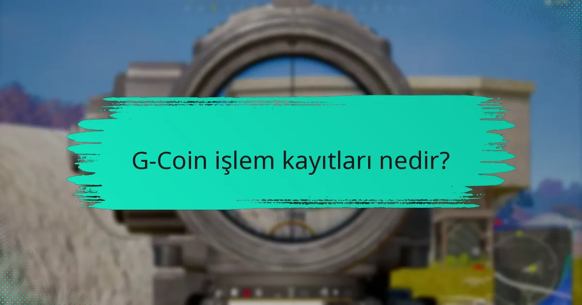 G-Coin işlemleriyle ilgili yaygın zorluklar nelerdir?