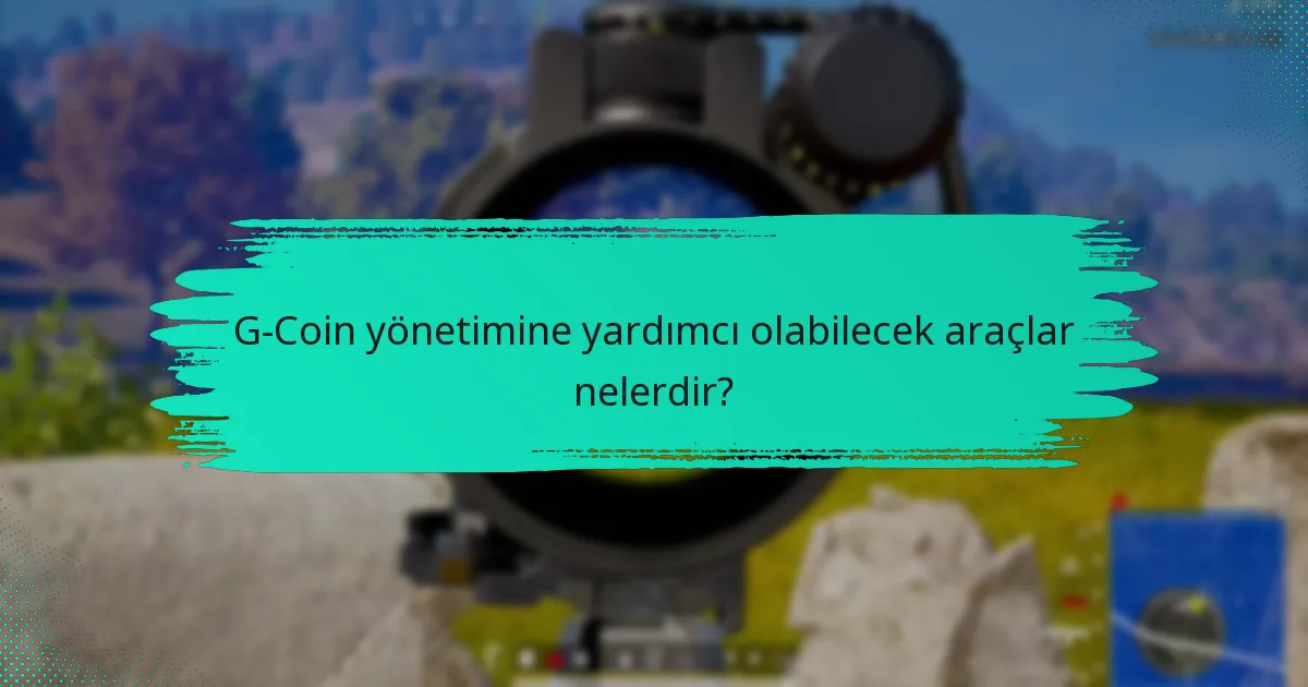 G-Coins yönetimi için en iyi bütçeleme ipuçları nelerdir?