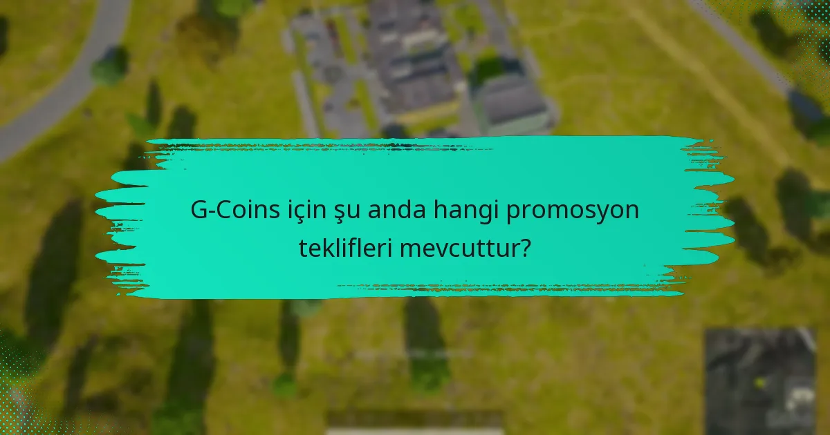 G-Coins için şu anda hangi promosyon teklifleri mevcuttur?