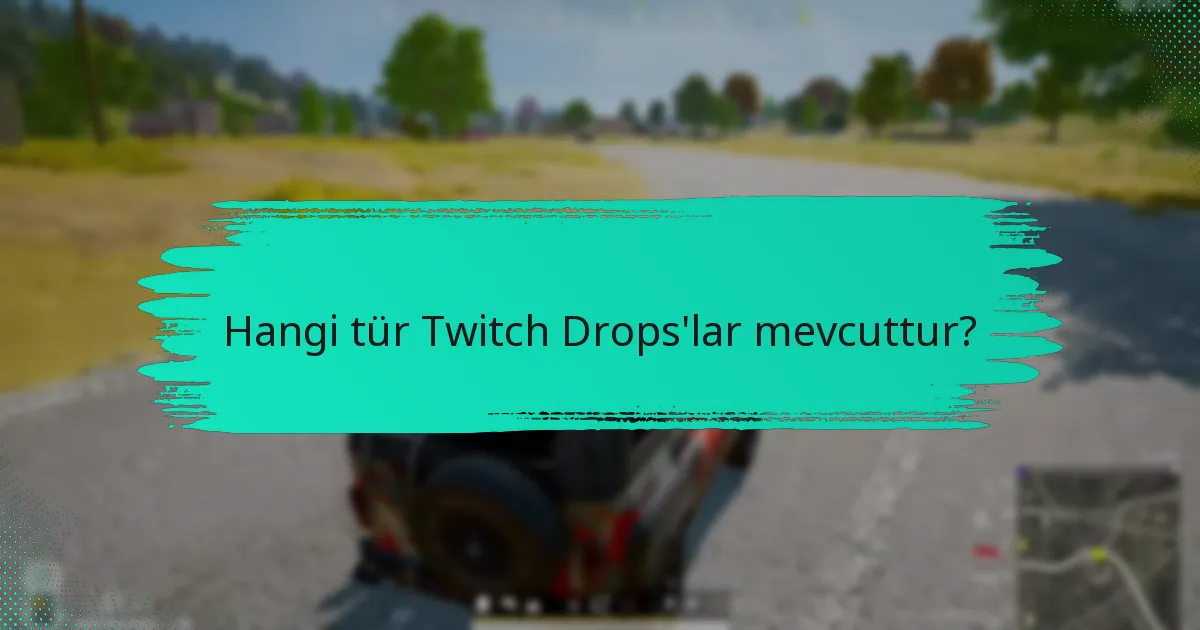 Twitch hesabınızı Drops için nasıl bağlarsınız?