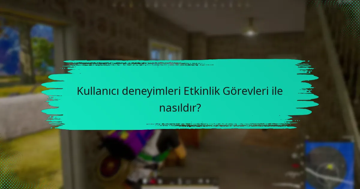 Kullanıcılar Etkinlik Görevleri için özellik taleplerini nasıl iletebilir?