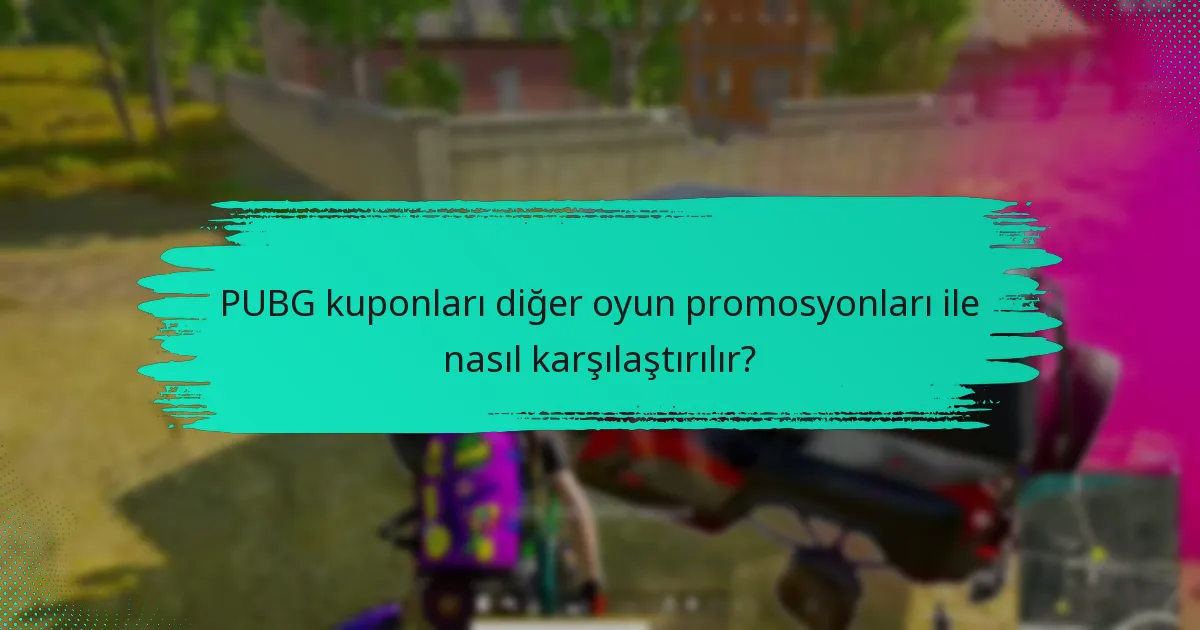 PUBG kuponlarını etkili bir şekilde nasıl kullanabilirim?