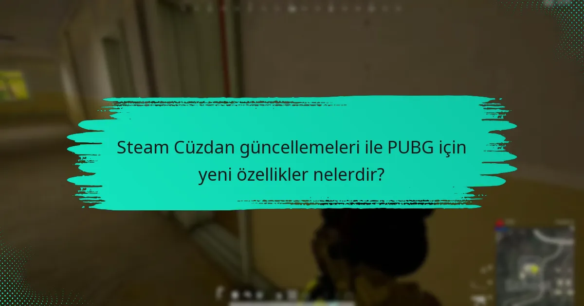Oyuncular, yeni güncellemelerle Steam Cüzdanlarını nasıl etkili bir şekilde yönetebilir?
