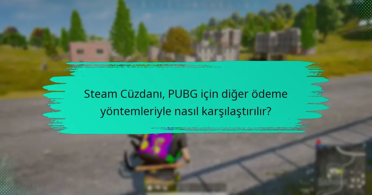 Steam’de ödemeleri yönetmek için en iyi uygulamalar nelerdir?