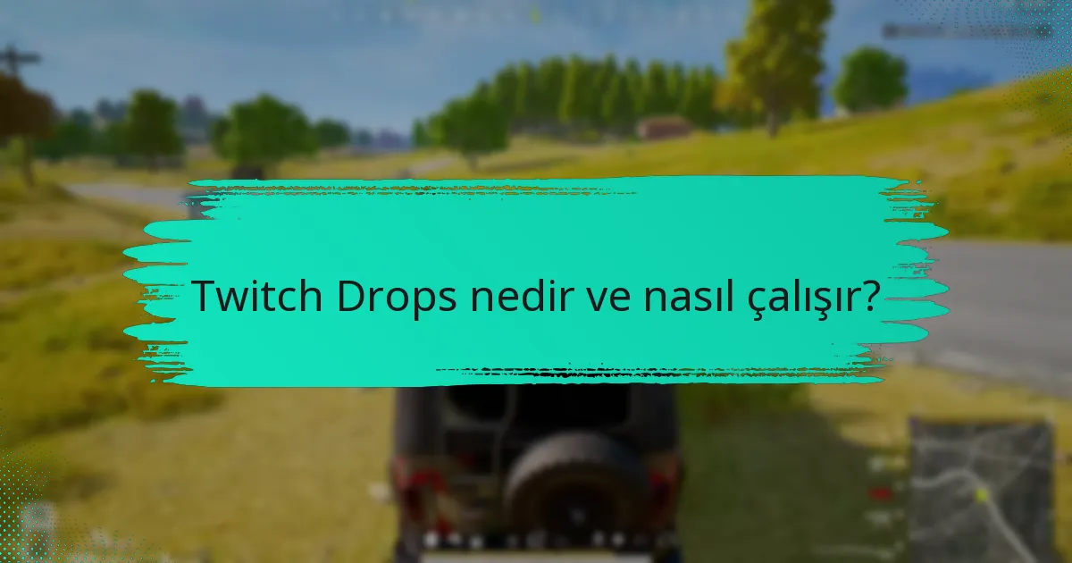 Twitch Drops bildirimleriyle ilgili yaygın SSS’ler nelerdir?